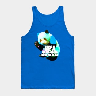 Just Be a Good Human Tank Top